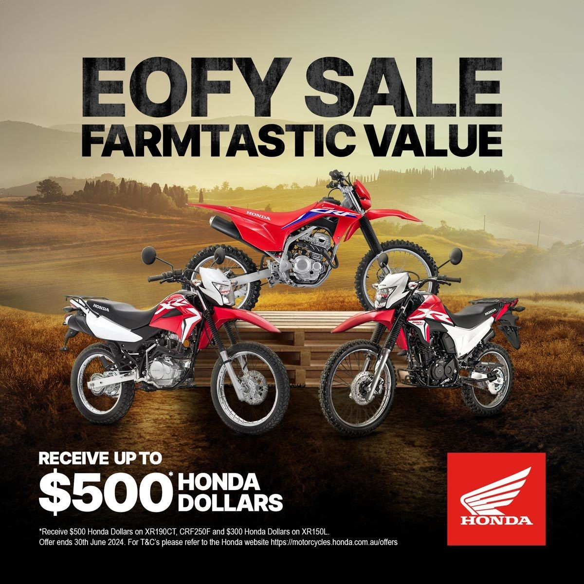 EOFY Sale Farmtastic Value Receive $500 Honda Dollars*